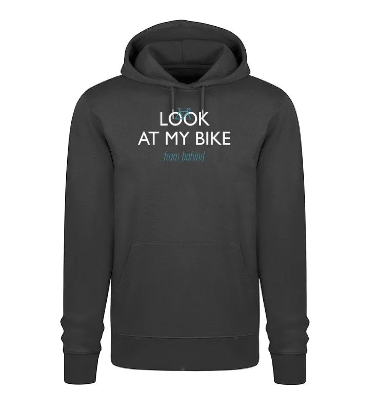 LOOK AT MY BIKE  - Bio Unisex Hoodie (Premium)